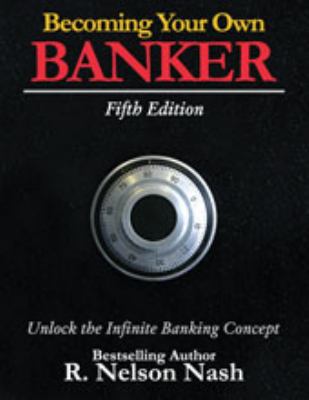 Becoming your own banker - becoming,